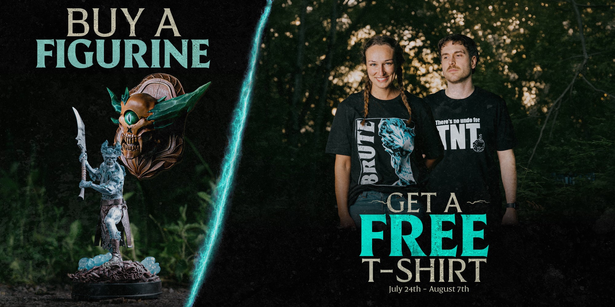Buy a figurine and get a free t-shirt, July 24th to August 7th.